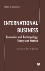 International Business : Economics and Anthropology, Theory and Method - eBook