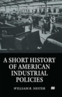 A Short History of American Industrial Policies - eBook