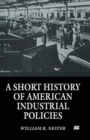 A Short History of American Industrial Policies - Book
