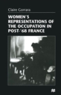 Women’s Representations of the Occupation in Post-’68 France - Book
