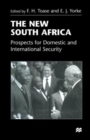 The New South Africa : Prospects for Domestic and International Security - Book