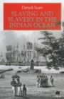 Slaving and Slavery in the Indian Ocean - Book