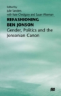 Refashioning Ben Jonson : Gender, Politics, and the Jonsonian Canon - eBook
