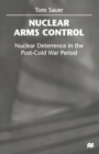 Nuclear Arms Control : Nuclear Deterrence in the Post-Cold War Period - Book
