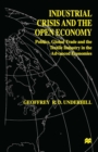 Industrial Crisis and the Open Economy : Politics, Global Trade and the Textile Industry in the Advanced Economies - eBook