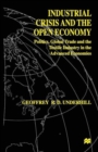 Industrial Crisis and the Open Economy : Politics, Global Trade and the Textile Industry in the Advanced Economies - Book