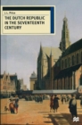 The Dutch Republic in the Seventeenth Century - eBook