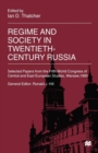 Regime and Society in Twentieth-Century Russia : Selected Papers from the Fifth World Congress of Central and East European Studies, Warsaw, 1995 - eBook