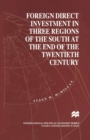Foreign Direct Investment in Three regions of the South at 20th Century - eBook