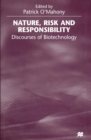 Nature, Risk and Responsibility : Discourses of Biotechnology - eBook