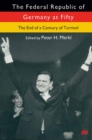 The Federal Republic of Germany at Fifty : At the End of a Century of Turmoil - eBook