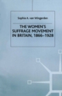 The Women's Suffrage Movement in Britain, 1866-1928 - eBook