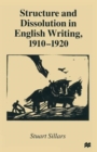 Structure and Dissolution in English Writing, 1910-1920 - Book