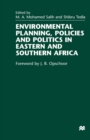 Environmental Planning, Policies and Politics in Eastern and Southern Africa - eBook