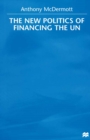 The New Politics of Financing the UN - eBook