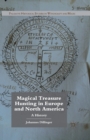 Magical Treasure Hunting in Europe and North America : A History - Book