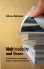 Multimodality and Genre : A Foundation for the Systematic Analysis of Multimodal Documents - Book