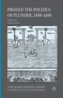 Pirates? The Politics of Plunder, 1550-1650 - Book