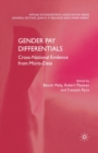 Gender Pay Differentials : Cross-National Evidence from Micro-Data - Book