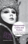 Masquerade, Crime and Fiction : Criminal Deceptions - Book
