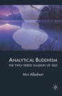 Analytical Buddhism : The Two-tiered Illusion of Self - Book