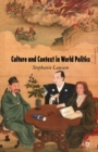 Culture and Context in World Politics - Book