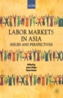Labor Markets in Asia : Issues and Perspectives - Book