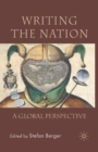 Writing the Nation : A Global Perspective - Book