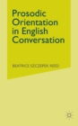 Prosodic Orientation in English Conversation - Book