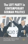 The Left Party in Contemporary German Politics - Book