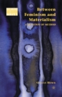Between Feminism and Materialism : A Question of Method - Book