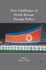 New Challenges of North Korean Foreign Policy - Book