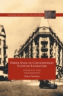 Urban Space in Contemporary Egyptian Literature : Portraits of Cairo - Book
