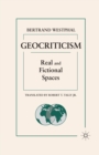 Geocriticism : Real and Fictional Spaces - Book