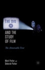 The DVD and the Study of Film : The Attainable Text - Book