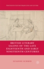 British Literary Salons of the Late Eighteenth and Early Nineteenth Centuries - Book
