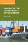 Negotiating the Free Trade Area of the Americas - Book