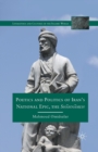 Poetics and Politics of Iran’s National Epic, the Sh?hn?meh - Book