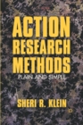 Action Research Methods : Plain and Simple - Book