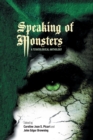 Speaking of Monsters : A Teratological Anthology - Book