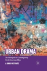 Urban Drama : The Metropolis in Contemporary North American Plays - Book