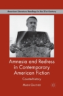 Amnesia and Redress in Contemporary American Fiction : Counterhistory - Book