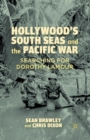 Hollywood’s South Seas and the Pacific War : Searching for Dorothy Lamour - Book