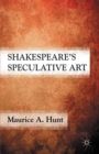 Shakespeare's Speculative Art - Book