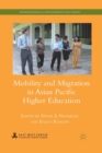 Mobility and Migration in Asian Pacific Higher Education - Book