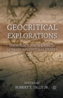 Geocritical Explorations : Space, Place, and Mapping in Literary and Cultural Studies - Book