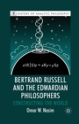 Bertrand Russell and the Edwardian Philosophers : Constructing the World - Book