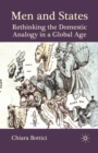 Men and States : Rethinking the Domestic Analogy in a Global Age - Book