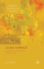 Global Marriage : Cross-Border Marriage Migration in Global Context - Book