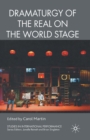 Dramaturgy of the Real on the World Stage - Book